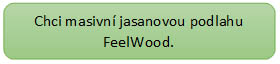 Chci masivní jasanovou podlahu FeelWood.