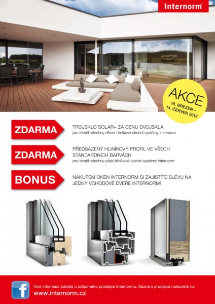 Jarní akce Internorm je zde! Trojsklo SOLAR+ a hliníkový profil nyní ZDARMA téměř pro všechna okna Internorm. Zakoupením oken Internorm získejte slevový voucher pro domovní dveře Internorm! Od 18. března do 14. června obdržíte při nákupu domovních dveří Internorm 5 % slevu z celkové částky zakoupených oken Internorm. Další jarní akce pro Vás.