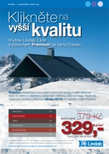 V období od 10.10.- 30.11.2012 můžete získat za cenu základního Classicu pokročilý antikorozní povrchový systém Premium se zárukou 20 let bez nutnosti natírání a jiné speciální údržby.