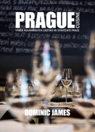 Prague Cuisine - moderní průvodce pražskou gastronomií